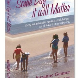 Someday It Will Matter